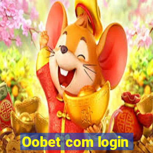 Oobet com login